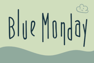 What Is Blue Monday and Why Should You Care?